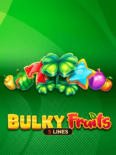 Bulky Fruits