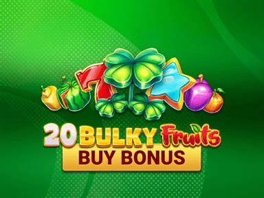 20 Bulky Fruits Buy Bonus 20 Bulky Fruits Buy Bonus