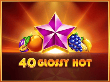 40 Glossy Hot 40 Glossy Hot