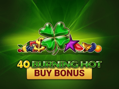 40 Burning Hot Buy Bonus 40 Burning Hot Buy Bonus
