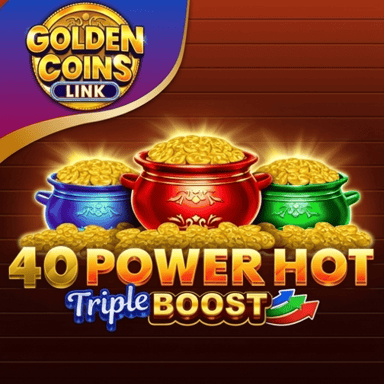 40 Power Hot Triple Boost Golden Coins Link
